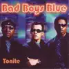 Bad Boys Blue - Tonite