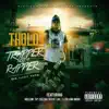 Tholo - Trapper Not a Rapper Da Lost Tape